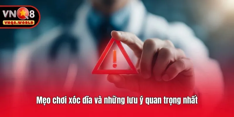 Mẹo chơi xóc dĩa và những lưu ý quan trọng nhất